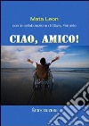 Ciao, amico! Con DVD libro