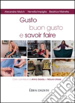 Gusto, buon gusto e savoir faire