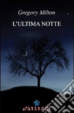 L'ultima notte libro