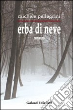 Erba di neve libro