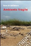 Ambiente fragile libro