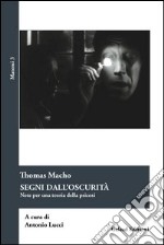 Segni dall'oscurità. Note per una teoria delle psicosi libro