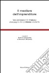 Il mestiere dell'imprenditore. Voci dell'economia teramana dalle pagine del quotidiano «La città» libro