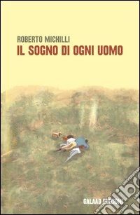 Il sogno di ogni uomo