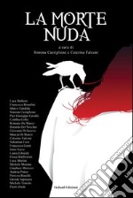 La morte nuda libro