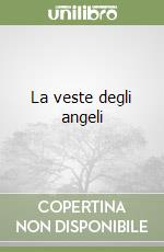 La veste degli angeli libro