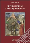 Superstizione e vita quotidiana libro