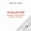 Galahad. Viaggio misterioso tra gli arcani libro