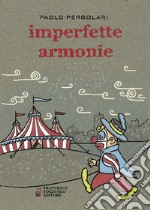 Imperfette armonie libro