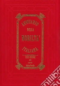 Annuario della nobiltà italiana (2011-2014) libro