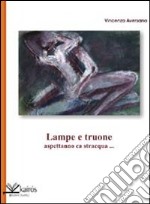 Lampe e truone aspettano ca stracqua... libro