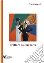 Fratture da comporre libro