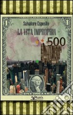 La vita impropria libro