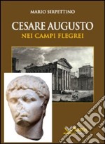 Cesare Augusto nei campi Flegrei libro