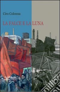La falce e la luna libro