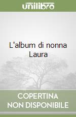 L'album di nonna Laura libro