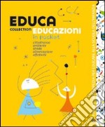 Educa collection. Educazioni libro