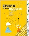 Educa collection. Educazioni libro