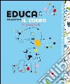 Educa collection. Il corpo libro