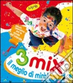 Mix 3 anni. Il meglio di Mirò! Per la Scuola materna