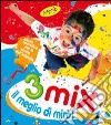 Mix 3 anni. Il meglio di Mirò! Per la Scuola materna libro