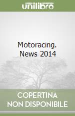 Motoracing. News 2014 libro