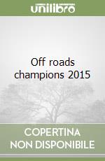 Off roads champions 2015 libro