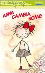 Anna cambia nome libro