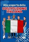 Alla scoperta della Costituzione italiana libro
