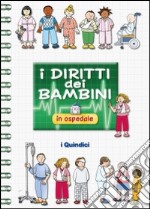 I diritti dei bambini in ospedale libro