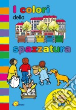 I colori della spazzatura libro