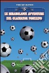 Le mirabolanti avventure del Gladiator Posillipo libro