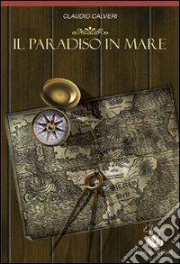 Il paradiso in mare