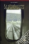 La rivoluzione di Cartavelina libro