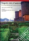 Napoli, città d'autore. Un racconto letterario da Boccaccio a Saviano. Vol. 2 libro