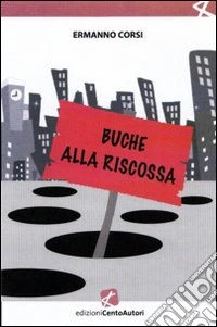 Buche alla riscossa