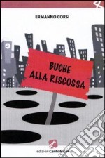 Buche alla riscossa libro