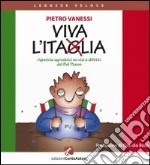 Viva l'Itaglia. Vignette agrodolci su vizi e difetti del bel paese libro