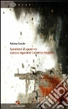 Sentieri di guerra. Storie e inganni di un'antica tragedia libro di Curzio Fatima