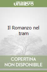 Il Romanzo nel tram libro