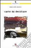 Carte da decifrare libro