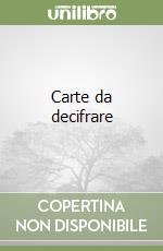 Carte da decifrare libro