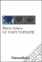 Le voci tatuate