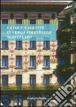 La voce narrante in Verga, Pirandello, Scotellaro libro