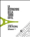 La distruzione della torre Eiffel libro