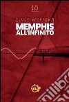 Memphis all'infinito libro di Horrakh Livio