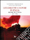 Locomotive a vapore in Italia. Ferrovie dello Stato 1911-1915 libro di Riccardi Aldo Grillo Marcello