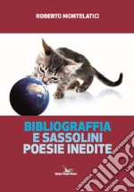 Bibliograffia e sassolini. Poesie inedite libro