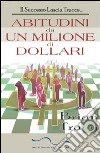 Abitudini da un milione di dollari libro