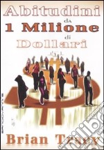 Abitudini da 1 milione di dollari libro